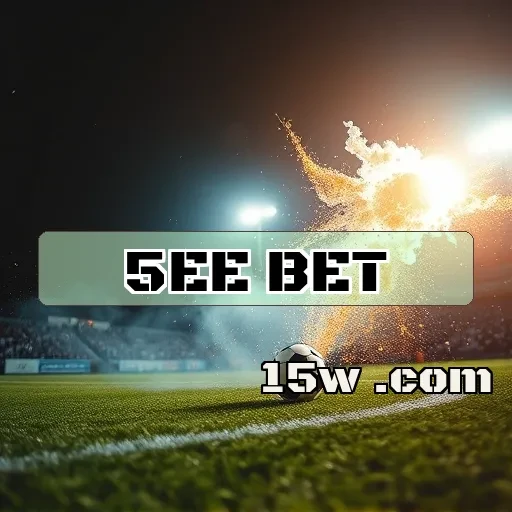 5ee bet: Diversão e Oportunidades nos Jogos de Apostas Brasileiros